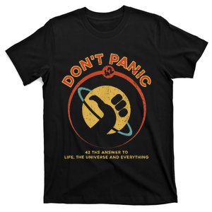 42 Answer To Life The Universe And Everything DonT Panic T-Shirt