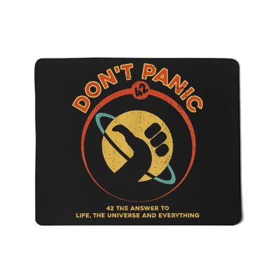 42 Answer To Life The Universe And Everything DonT Panic Mousepad