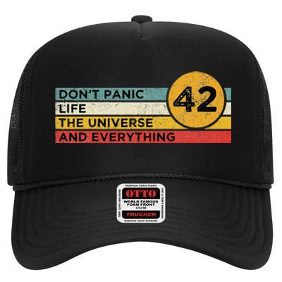 42 Answer To Life The Universe And Everything DonT Panic High Crown Mesh Back Trucker Hat