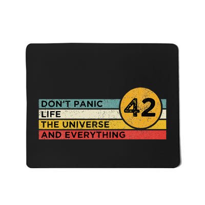 42 Answer To Life The Universe And Everything DonT Panic Mousepad