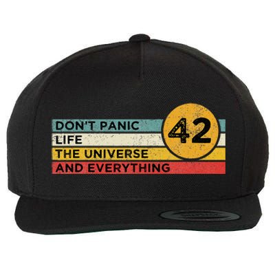 42 Answer To Life The Universe And Everything DonT Panic Wool Snapback Cap