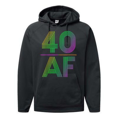 40 Af Vintage 40th Birthday Funny Gift Performance Fleece Hoodie