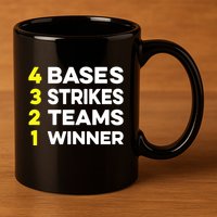 4 Bases 3 Strikes 2 Teams 1 Winner 11oz C Handle Ceramic Mug