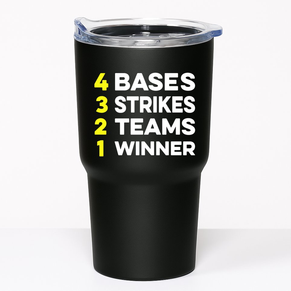 4 Bases 3 Strikes 2 Teams 1 Winner Tumbler