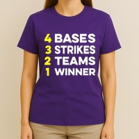 4 Bases 3 Strikes 2 Teams 1 Winner T-Shirt