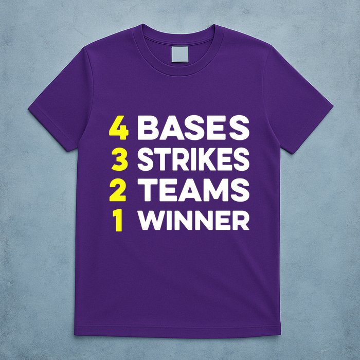 4 Bases 3 Strikes 2 Teams 1 Winner T-Shirt