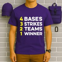 4 Bases 3 Strikes 2 Teams 1 Winner T-Shirt