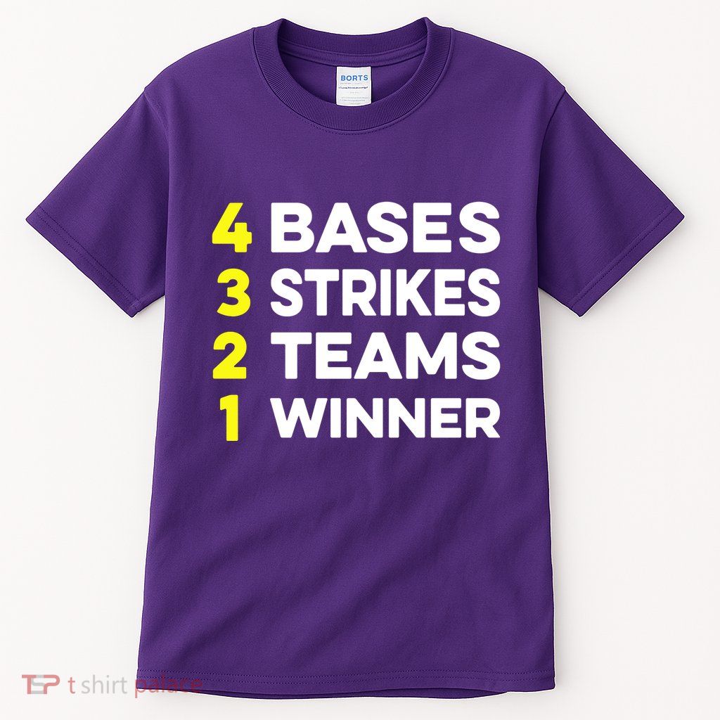 4 Bases 3 Strikes 2 Teams 1 Winner Tall T-Shirt
