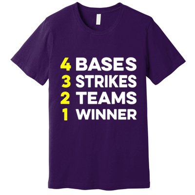 4 Bases 3 Strikes 2 Teams 1 Winner Premium T-Shirt
