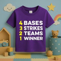 4 Bases 3 Strikes 2 Teams 1 Winner Toddler T-Shirt