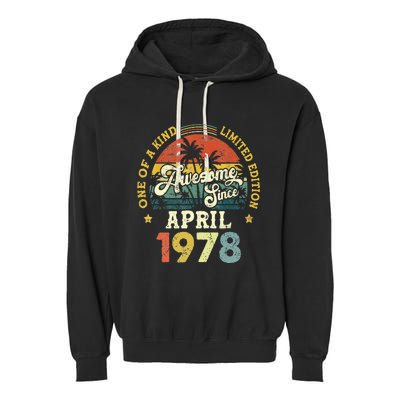 45th Birthday 45 Years Old Awesome Since April 1978 Garment-Dyed Fleece Hoodie