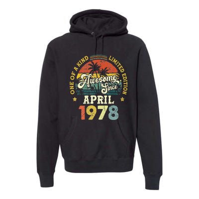 45th Birthday 45 Years Old Awesome Since April 1978 Premium Hoodie