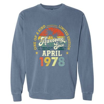 45th Birthday 45 Years Old Awesome Since April 1978 Garment-Dyed Sweatshirt