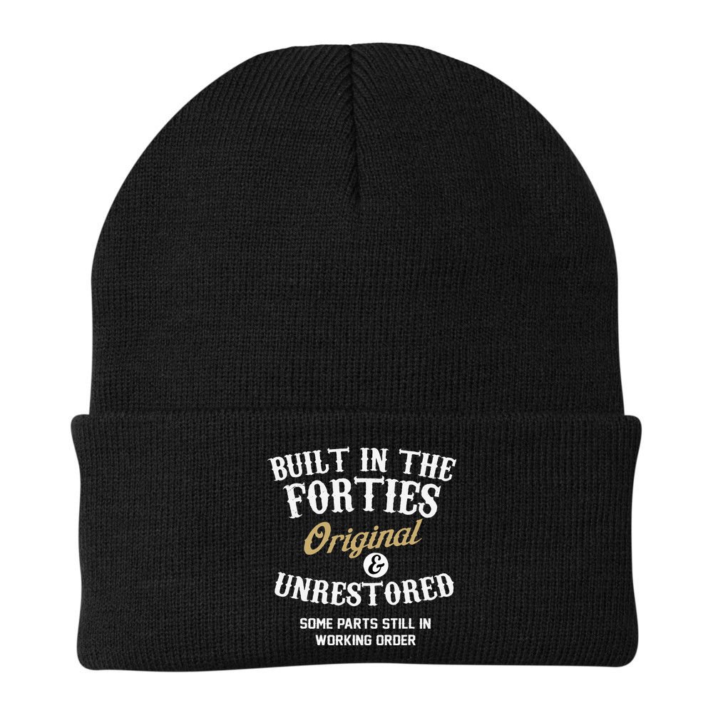 40th Birthday Built In The Forties Original And Unrestored Beanie