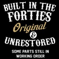 40th Birthday Built In The Forties Original And Unrestored Drawstring Bag