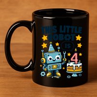 4th Birthday Boy 4 Year Old Robotics Robot 4th Birthday 11oz C Handle Ceramic Mug