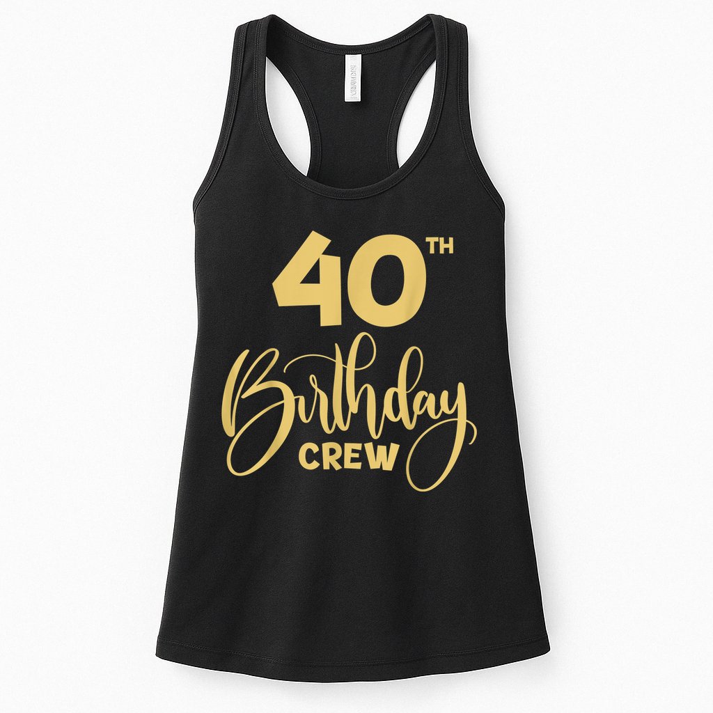 40th Birthday Crew for Gifts Birthday Party Group Family Womens Tank Top