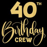 40th Birthday Crew for Gifts Birthday Party Group Family Womens T-Shirt