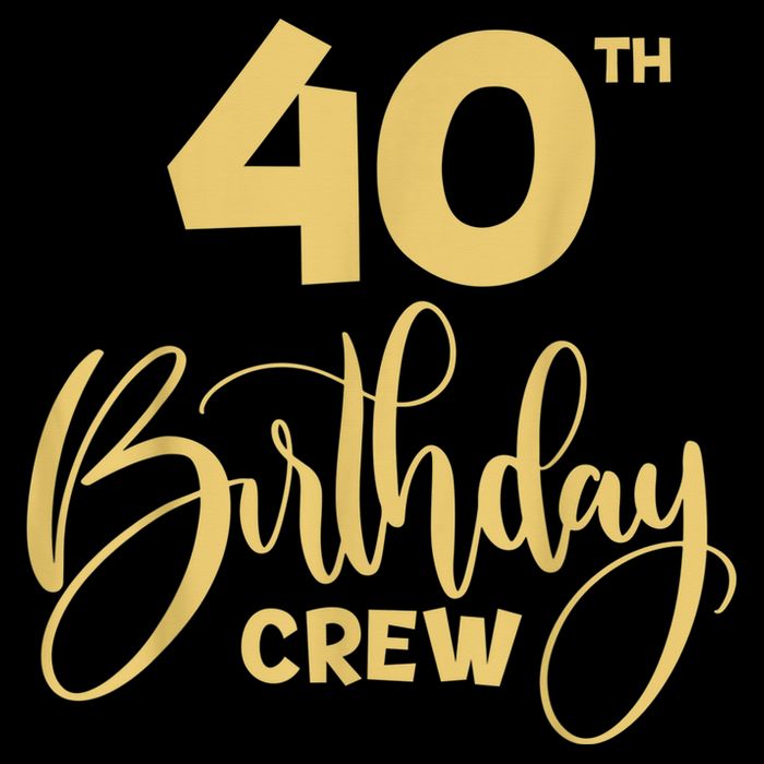 40th Birthday Crew for Gifts Birthday Party Group Family Womens T-Shirt