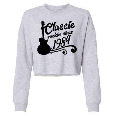 40th Birthday Classic Rockin Since 1984 Cropped Pullover Crew