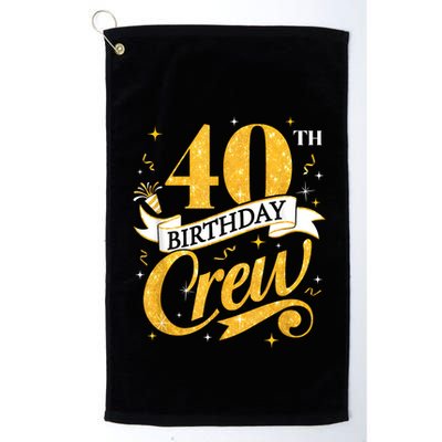 40th Birthday Crew 40th Bday Party Squad Friends Crown Funny Golf Towel