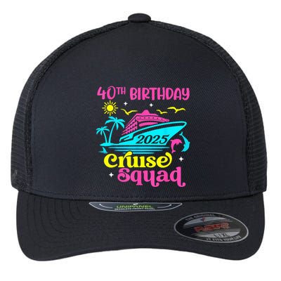 40th Birthday Cruise Squad 2025 Vacation Travel Ship Trip Flexfit Unipanel Trucker Cap