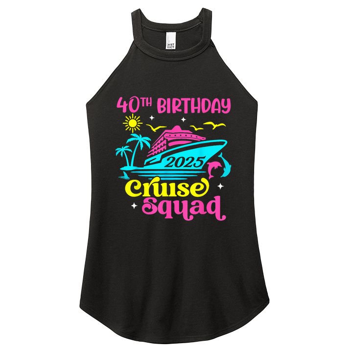 40th Birthday Cruise Squad 2025 Vacation Travel Ship Trip Women's Perfect Tri Rocker Tank