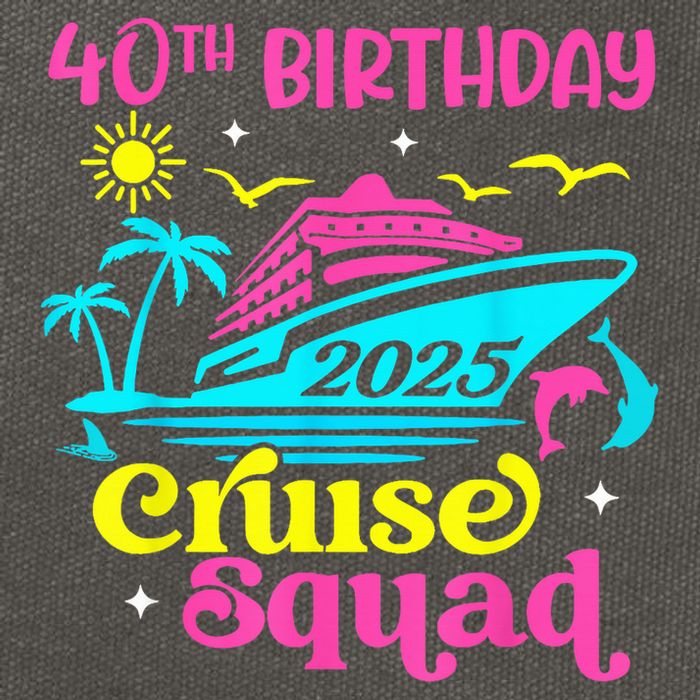40th Birthday Cruise Squad 2025 Vacation Travel Ship Trip Cotton Canvas Backpack