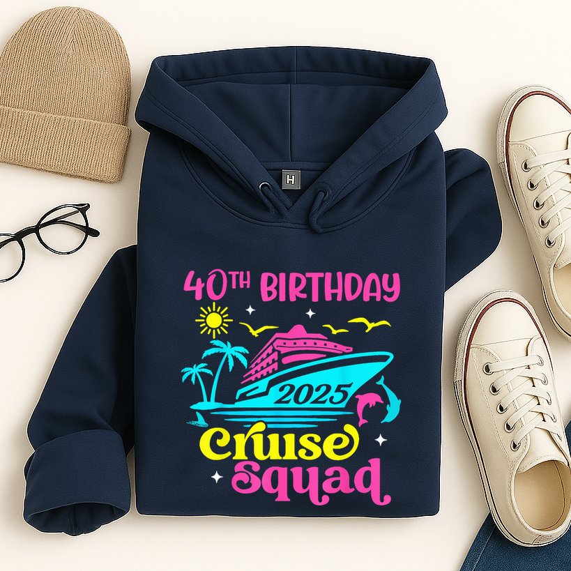 40th Birthday Cruise Squad 2025 Vacation Travel Ship Trip Hoodie