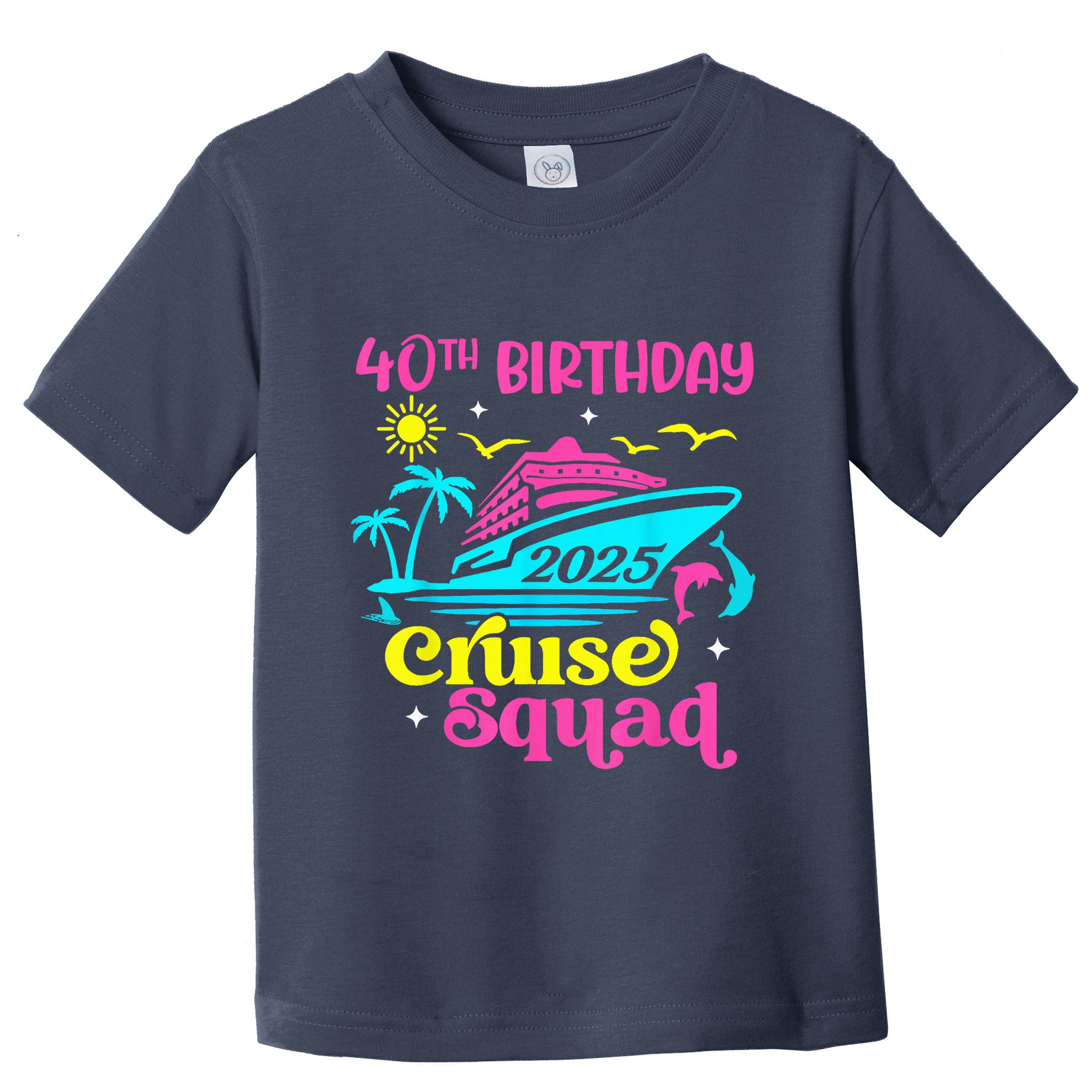 40th Birthday Cruise Squad 2025 Vacation Travel Ship Trip Toddler T-Shirt