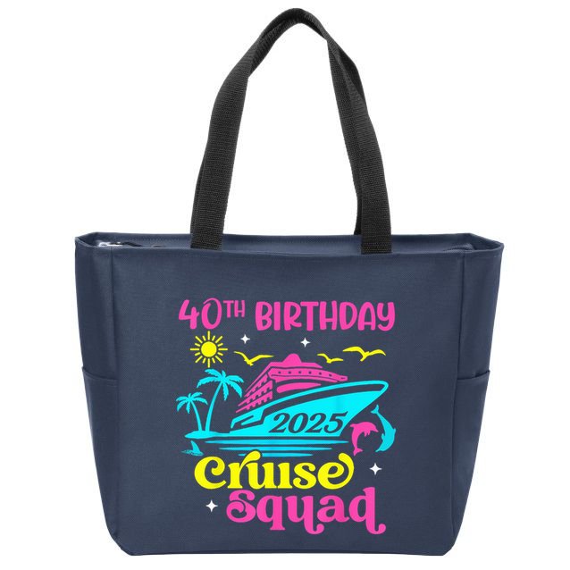 40th Birthday Cruise Squad 2025 Vacation Travel Ship Trip Zip Tote Bag