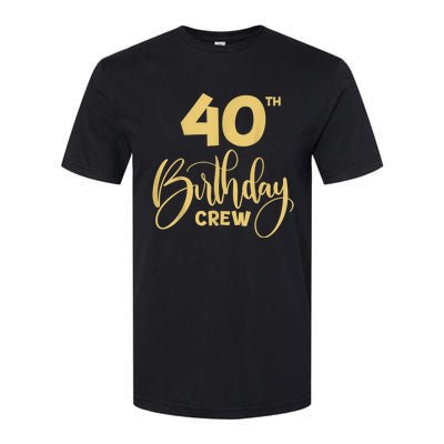 40th Birthday Crew for Gifts Birthday Party Group Family Softstyle® CVC T-Shirt