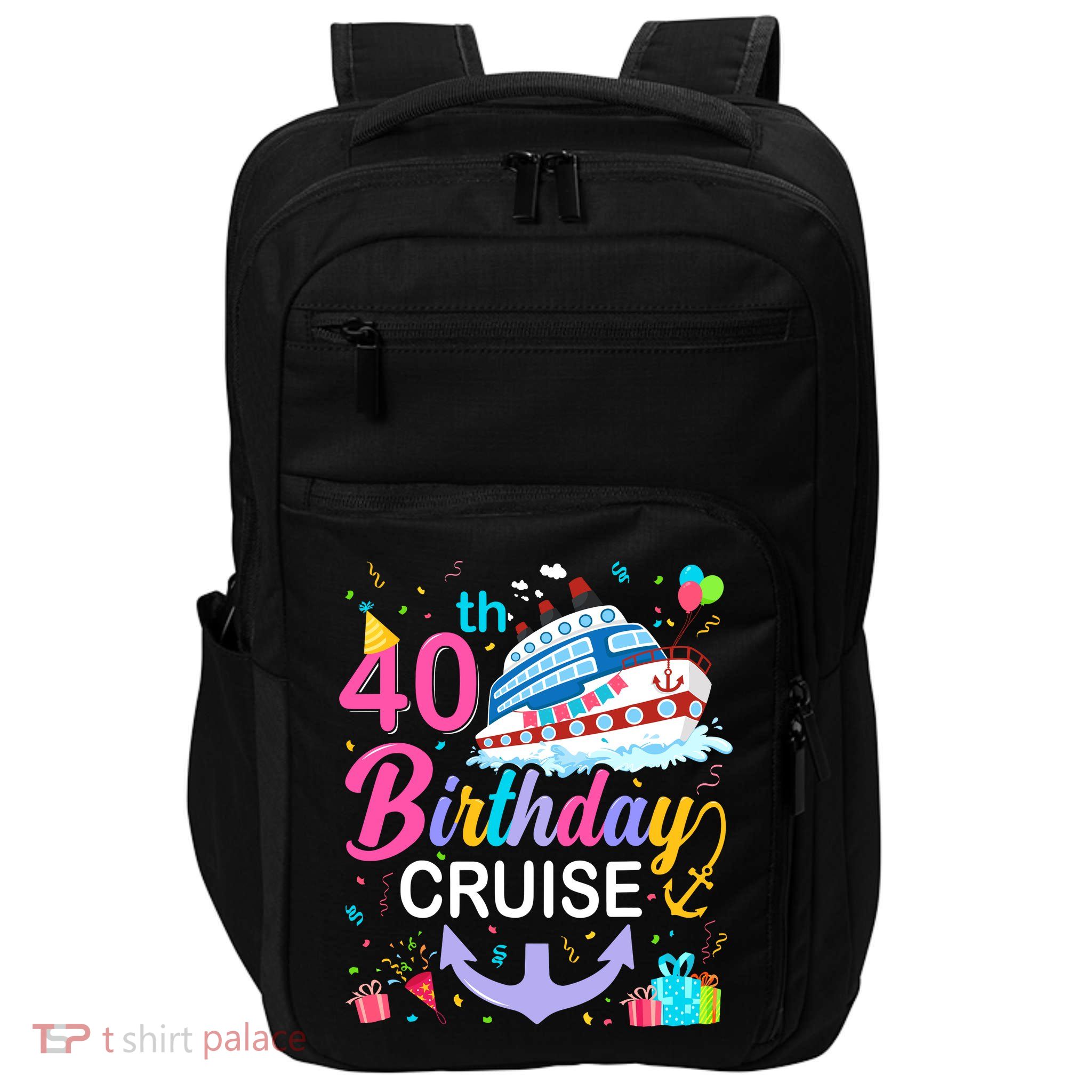 40th Birthday Cruise 40 Years Old Cruising Crew Bday Party Impact Tech Backpack