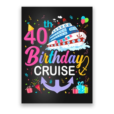 40th Birthday Cruise 40 Years Old Cruising Crew Bday Party Poster