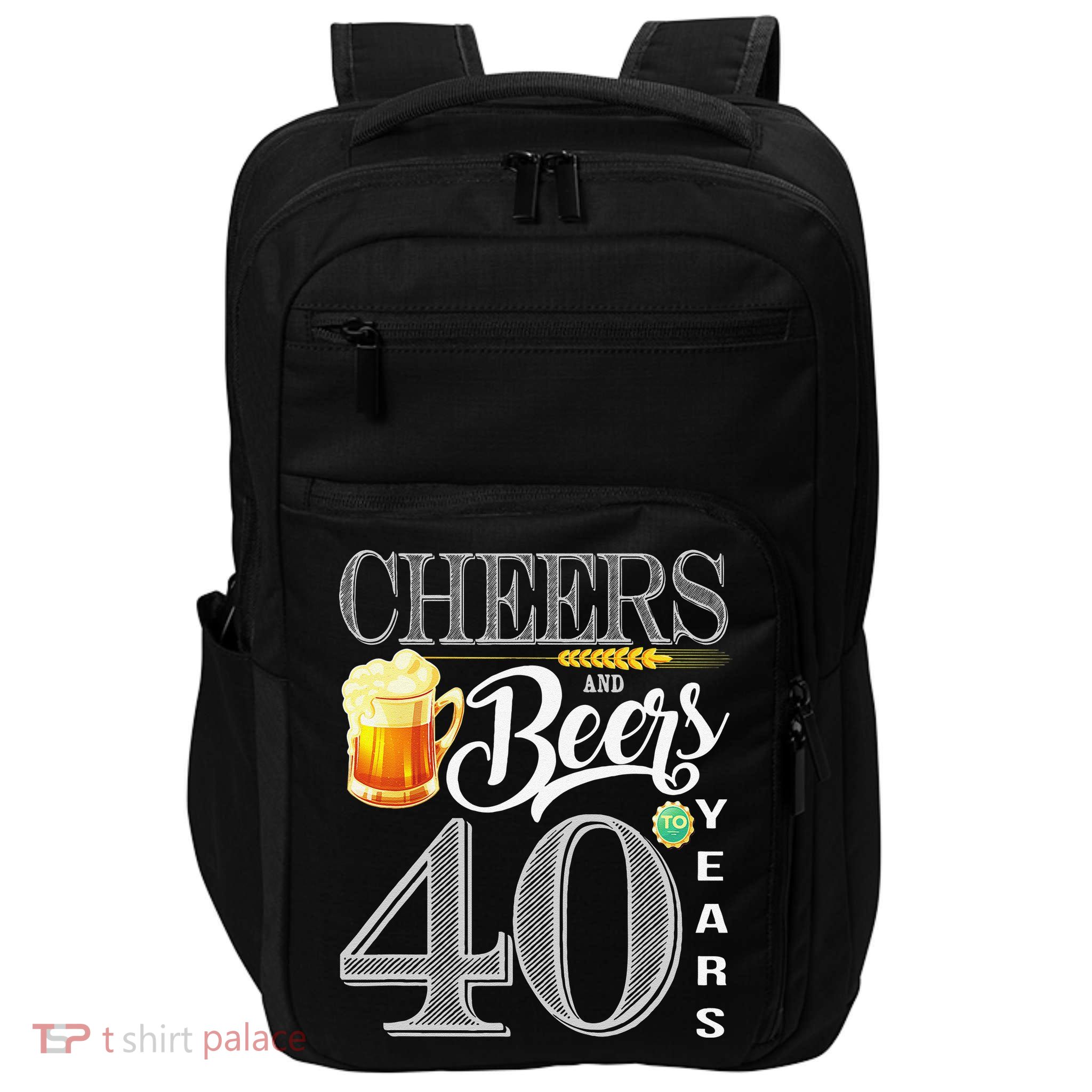 40th Birthday Cheers And Beers To 40 Years Impact Tech Backpack