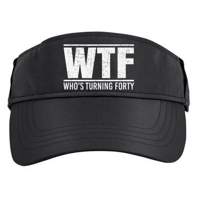 40th Birthday Design WTF Who's Turning Forty Adult Drive Performance Visor