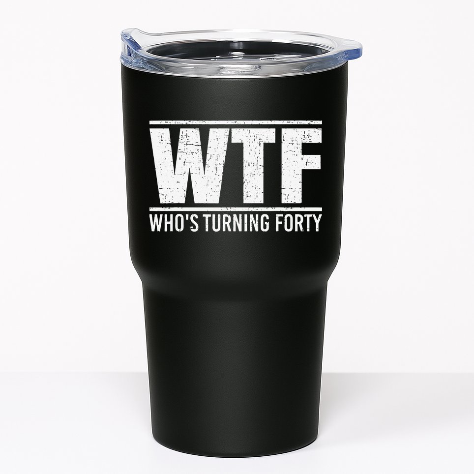 40th Birthday Design WTF Who's Turning Forty Tumbler