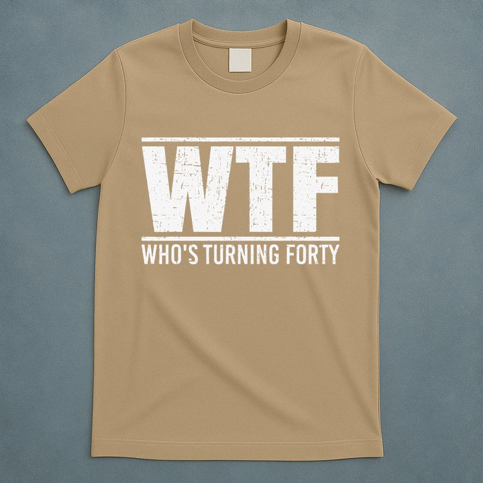 40th Birthday Design WTF Who's Turning Forty T-Shirt