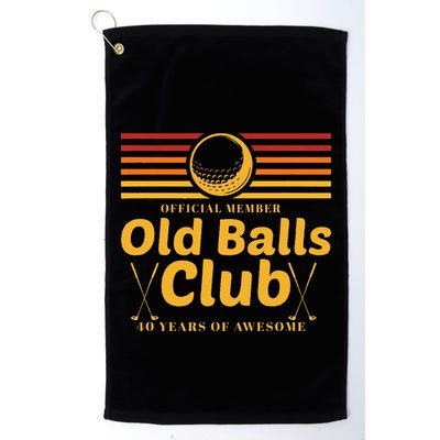 40th Birthday Funny Golf Old Balls Club Member Golfer Golf Towel