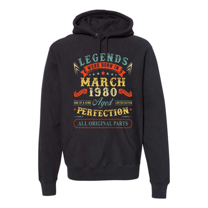 43rd Birthday Gift 43 Years Old Legends Born March 1980 Premium Hoodie