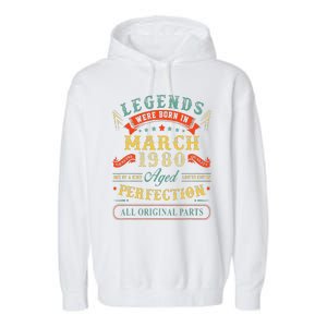 43rd Birthday Gift 43 Years Old Legends Born March 1980 Garment-Dyed Fleece Hoodie