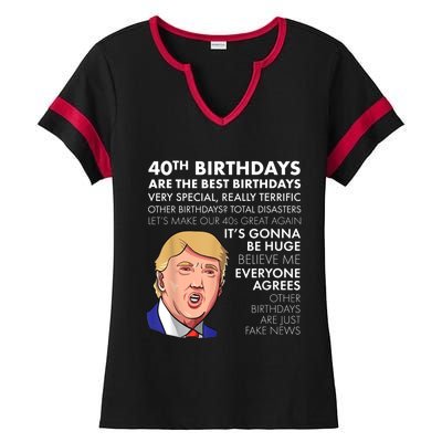 40th Birthday Gift Funny Trump Quote Shirt For m.e.n shirt Ladies Halftime Notch Neck Tee