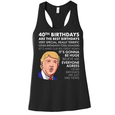 40th Birthday Gift Funny Trump Quote Shirt For m.e.n shirt Women's Racerback Tank