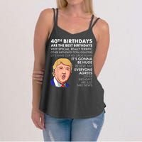 40th Birthday Gift Funny Trump Quote Shirt For m.e.n shirt Women's Strappy Tank