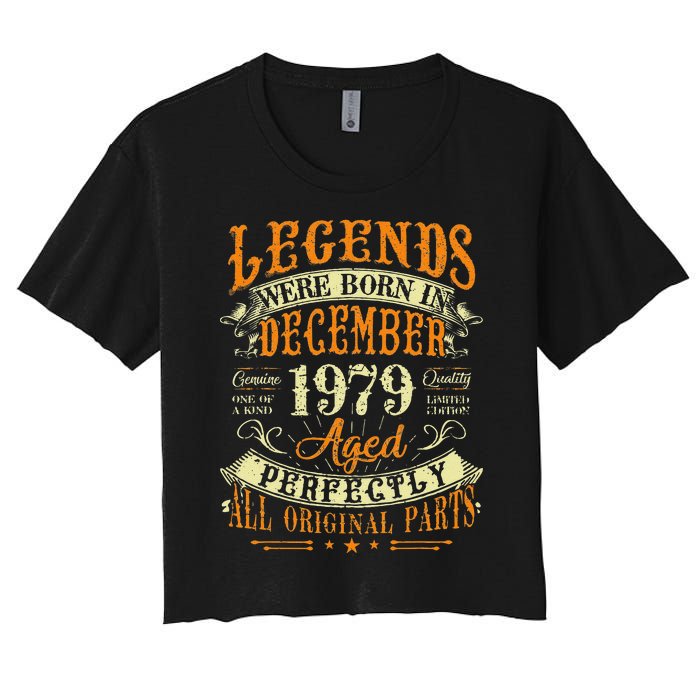 43th Birthday Gift 43 Years Old Legends Born December 1979 Women's Crop Top Tee