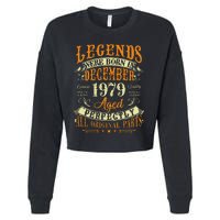 43th Birthday Gift 43 Years Old Legends Born December 1979 Cropped Pullover Crew