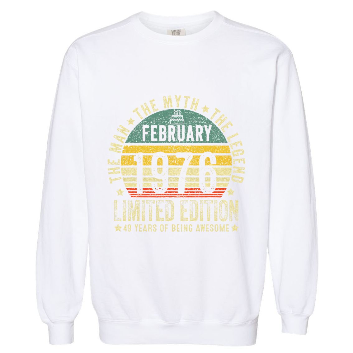 49th Birthday Gifts Vintage February 1976 49 Years Old Garment-Dyed Sweatshirt