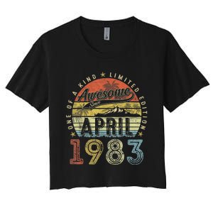 40th Birthday Gift Awesome Since April 1983 40 Year Old Women's Crop Top Tee