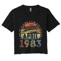 40th Birthday Gift Awesome Since April 1983 40 Year Old Women's Crop Top Tee