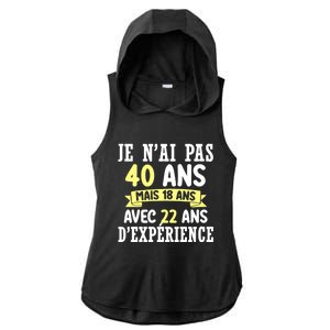 40th Birthday Gift For Humour Je N'ai Pas 40 Gift Ladies PosiCharge Tri-Blend Wicking Draft Hoodie Tank